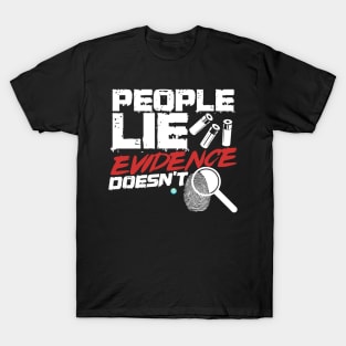 People Lie - Funny Crime Show Lover Gift T-Shirt